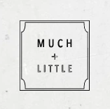 MUCH AND LITTLE